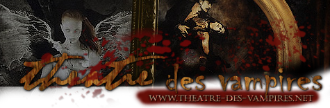 Théâtre des Vampires - Foro rol gótico Secondchoice