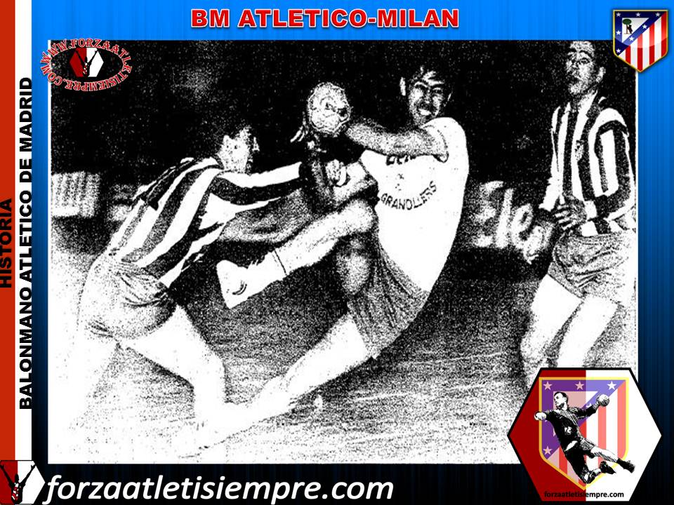 Historia Balonmano Atletico de Madrid (1947-1994) - Página 2 BALONMANOATLETICOMILAN_zps4664bb4f