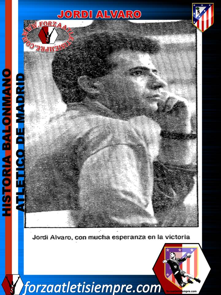 Historia Balonmano Atletico de Madrid (1947-1994) - Página 2 JORDIALVARO_zps50c25187