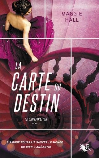 LA CONSPIRATION (Tome 2) LA CARTE DU DESTIN de Maggie Hall 9782221190074_zpsyzcgrkzx