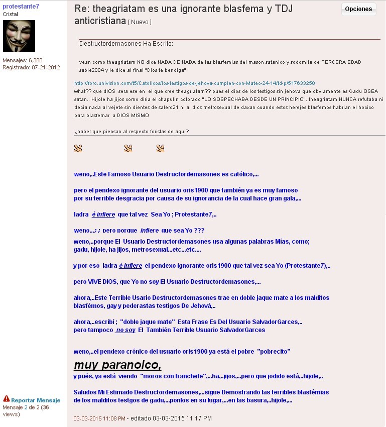 cuidado con un antisocial mal hablado que usa el Seudonimo de "protestante7" Destructordemasones7_zpsgen3rugj