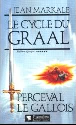 Le cycle du Graal de Jean Markale Percevalgaulois