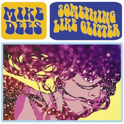 Mike Dees - Something are glitter (2014) MikeDees-SomethingLikeGlitter_zpsdcce314f