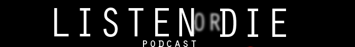 Listen or Die - Page 4 ListenorDiesigpodcastbottom