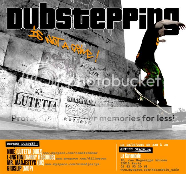 28/05/10 - DUBSTEPPING IS NOT A CRIME @ LA KARAMBOLE // FREE Dubstepping-280510