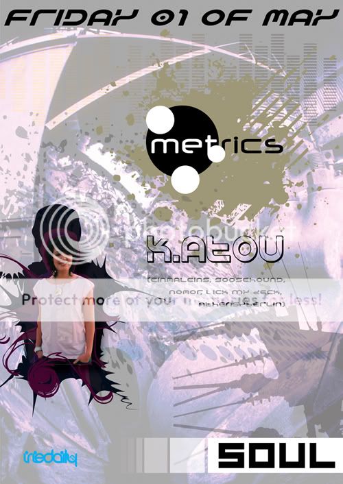 Metrics present K.atou @ Soul - Friday 01.05.09 Soulsmall