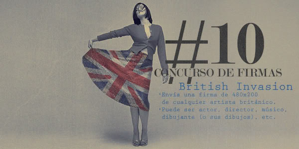 Concurso de Firmas #10 - Brits R Gone (R) BritishInvasion