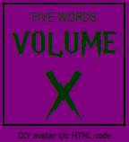 Archive of Five Words Stories - Page 12 FWVOLXavatar