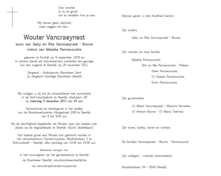Condolèances au Sapeur décédé Au matin du Samedi 26 / 11 /2011 (04h00 ) a Deerlijk - Page 2 Wouter2