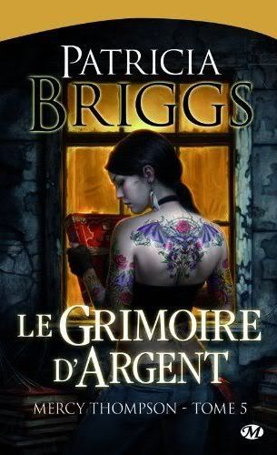 Mercy Thompson : Le Grimoire d'argent - Tome 5 Grimoireargent