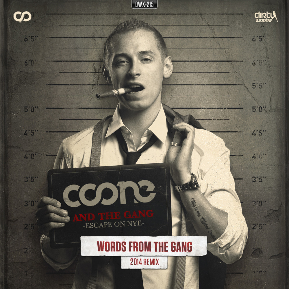 Coone -Words From The Gang (2014 Remix) [DIRTY WORKZ] DWX215