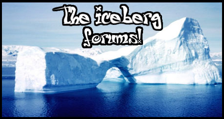 The iceberg forums