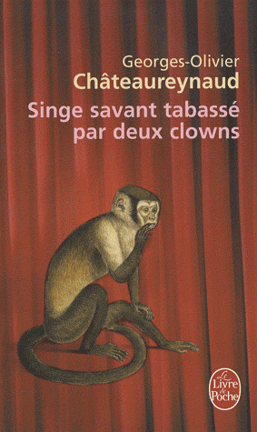 Singe savant tabassé par deux clowns, George Olivier Chateaureynaud Singe