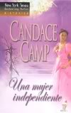 AUTORA: CAMP, CANDACE (ACTUALIZADO 01/11/2013) 9-Unamujerindependiente