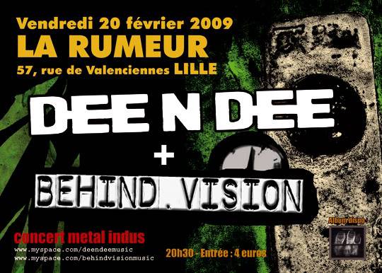 DEE N DEE et BEHIND VISION  Lille le 20 Fvrier 2009 Deendeealarumeurweb1