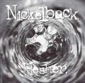 Nickelback - Hesher Nhesher