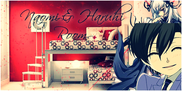 Naomi & Haruhi Room~ Room