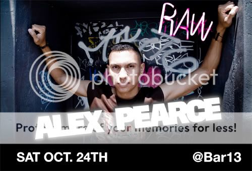 Sat. Oct 24th - RAW w/ Alex Pearce - Bar 13 102409b