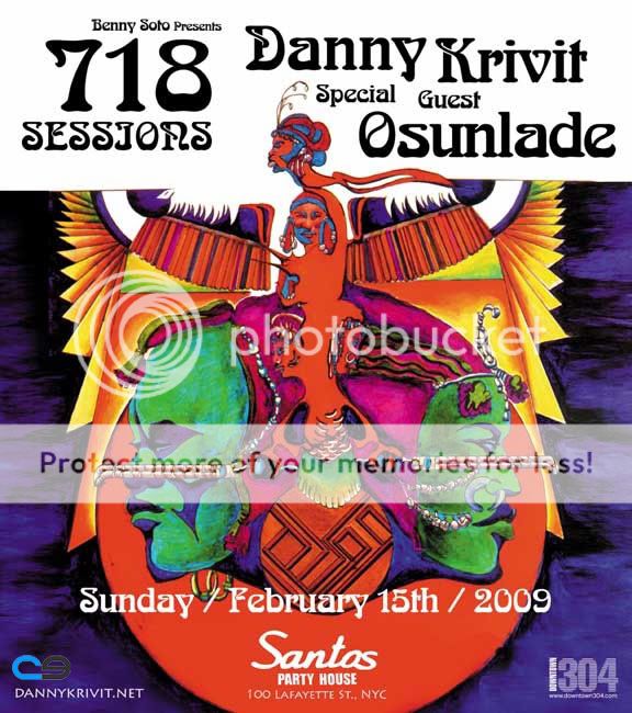 Danny Krivit & Osunlade  ~ 718 Sessions @ Santos 02/15 718021509P