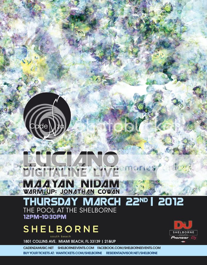 Luciano & Friends Pool Party w/  Digitaline, Maayan Nidam ~  Shelborne Miami 03/22 Cadenza-Booklet-1