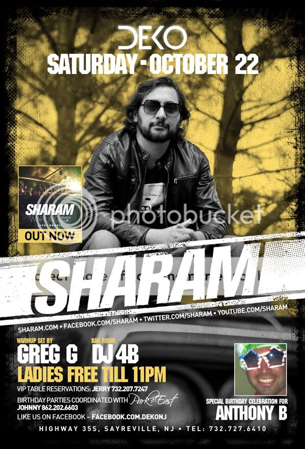 Deko Presents ~ Sharam Limited $15 Tix ~ Sat 10/22 DEK102211