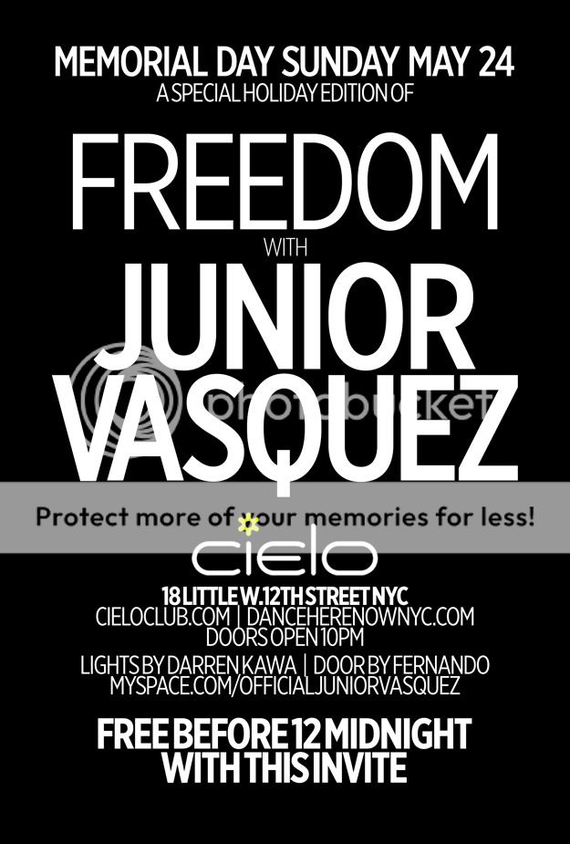 Freedom w/ Junior Vasquez Memorial Day Sunday @ Cielo DHN052409b