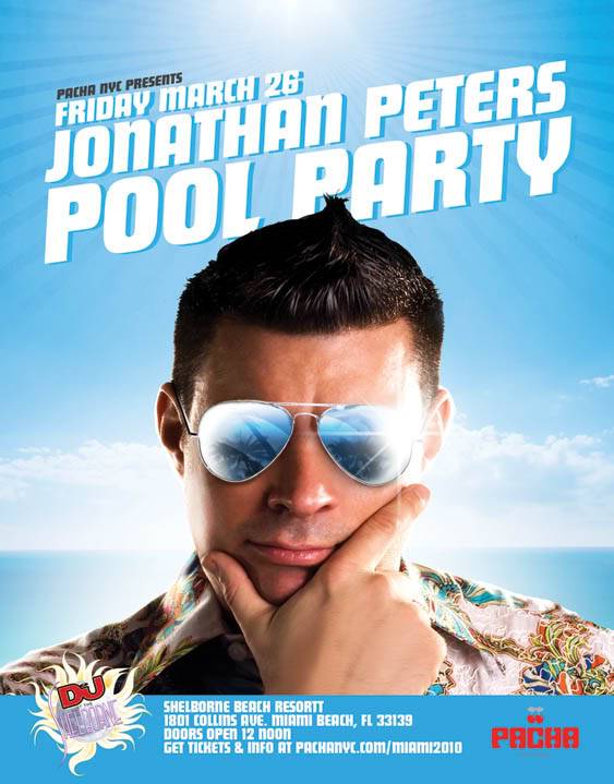 Djmag Presents Shelborne Pool Parties March 24-28 Miami 2010 Pg8-JonathanPeters