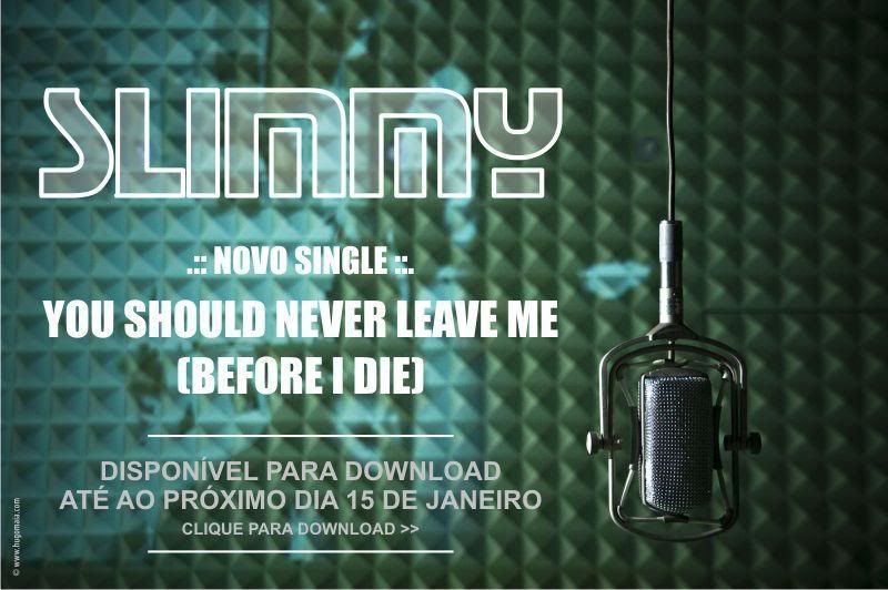 SLIMMY - Novo Single disponível para download Slimmy