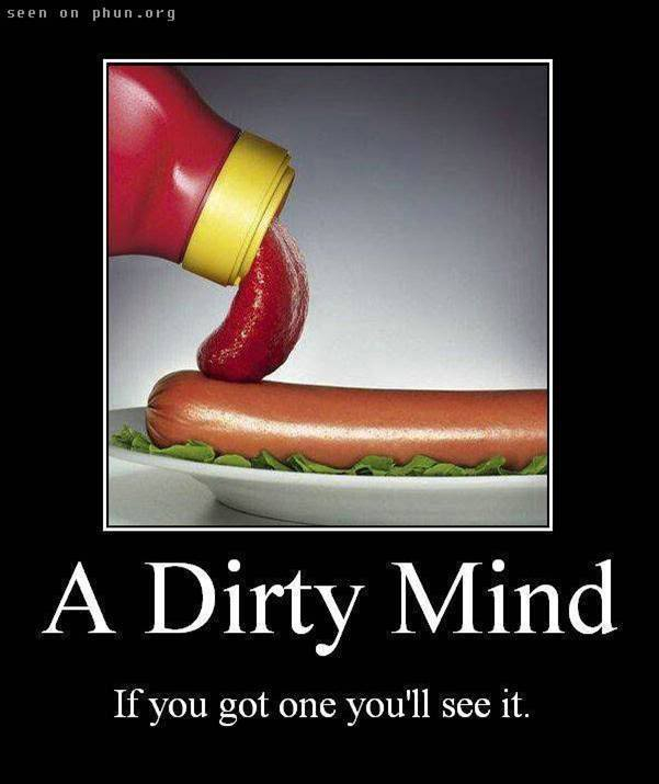 dirty mind Pictures, Images and Photos