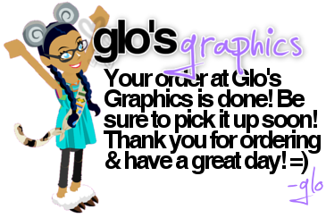 { Glo's G r a p h i c s } ♥ Done