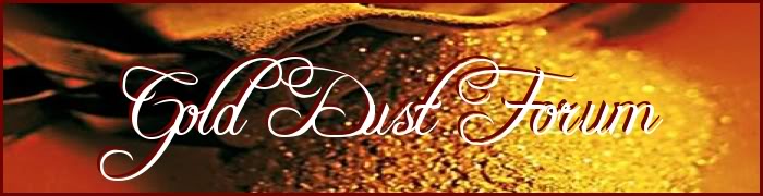 The Gold Dust Forum