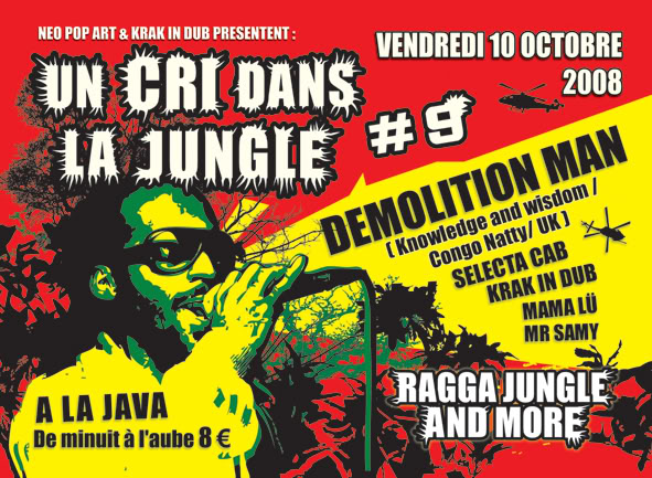 10/10/08 : UN CRI DANS LA JUNGLE avc DEMOLITION MAN @la java 10octneopopartrecto