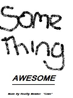 "Make something awesome for the guild Event!!!!!!!!!!" Somethingawesome