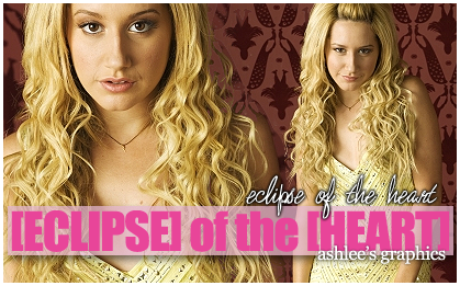 [ECLIPSE] of the [HEART] . ashlee's graphics . Eclipseoftheheart