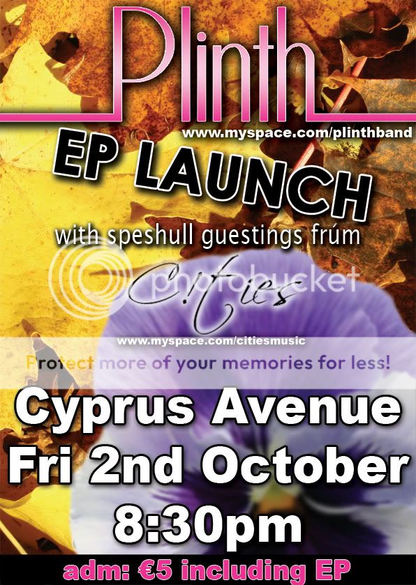 Plinth EP launch w/ C!ties in Cyprus Av this Friday 2nd Oct EPlaunch-poster-small