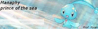 Ryan's banners :P Manaphy