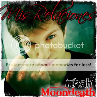 .:: Mis Relaciones - Noah Moondeath ::.  Relaciones