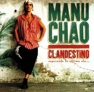 Manu Chao - Clandestino Clandestino