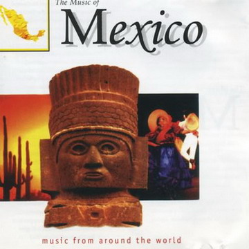 VA - The Music Of Mexico (1999) FLAC 0bf93de969617898cb38929dc9245643