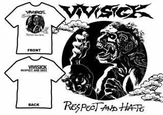 VIVISICK Respect and Hate T-shirt Vivishirt