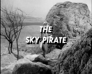 episode #18 - The Sky Pirate LostinSpaceSkyPirate