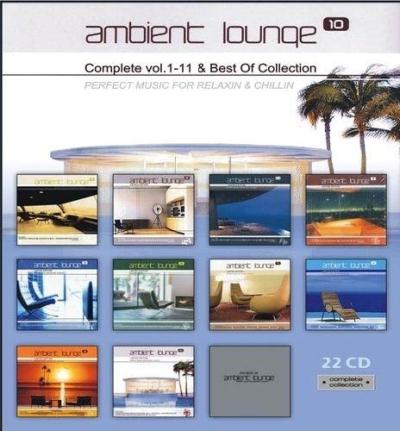VA - Ambient Lounge Vol.1-11 & Best Of (Complete Collection) (24CD) (2 600e640c35256f8dd8cdb73d2b6f3be9