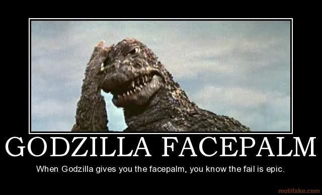 Una pregunta sobre Odin - Página 2 Godzilla-facepalm-godzilla-facepalm-face-palm-epic-fail-demotivational-poster-1245384435