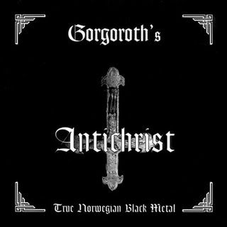 Gorgoroth... Antichrist