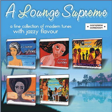 VA - A Lounge Supreme (Complete Vol.1-5 Collection) (2006) 1bbaa0369d634386e87347e111aa2038