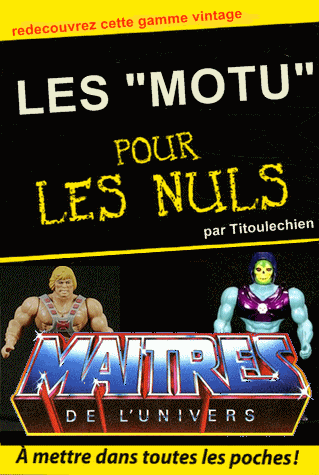 "MOTU pour les nuls"pour les broc : perso. rares 9782754001816FS