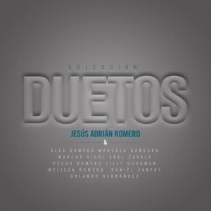 Jesús Adrián Romero - Colección De Duetos" (2011) JesusAdrianRomero-ColeccionDuetos2011Descargar