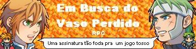 [Comdia]Em busca do Vaso Perdido - Completo[Compact Version] Sign