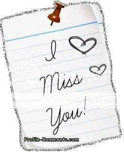 I miss ya :x I-miss-you