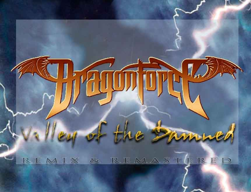 ...::: Fan Made Dragonforce's Covers:::... Dragonforceemix_Valleyofthedamned